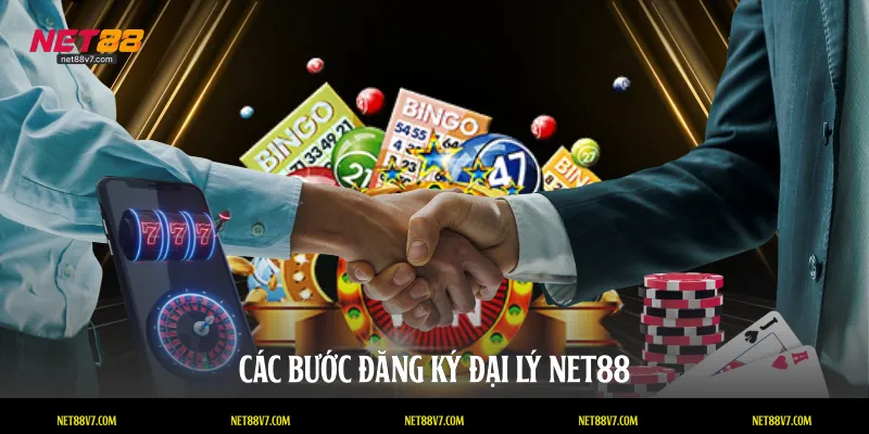 Các bước đăng ký đại lý NET88