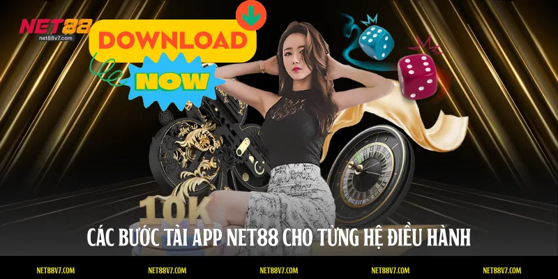 Các bước tải app NET88 cho từng hệ điều hành