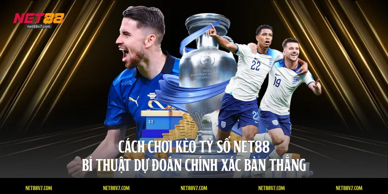 cách chơi kèo tỷ số