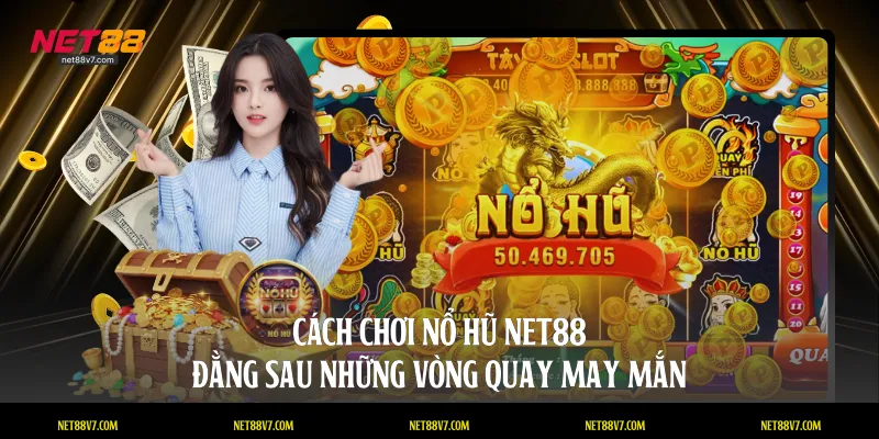 cách chơi nổ hũ