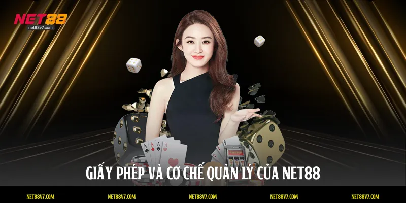 Giấy phép và cơ chế quản lý của NET88