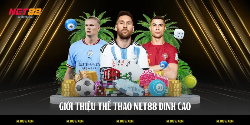 Giới thiệu thể thao NET88 đỉnh cao