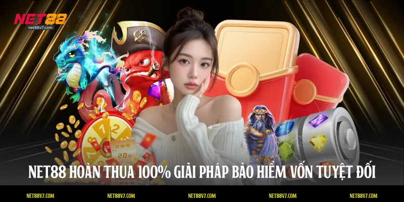 Net88 hoàn thua 100%