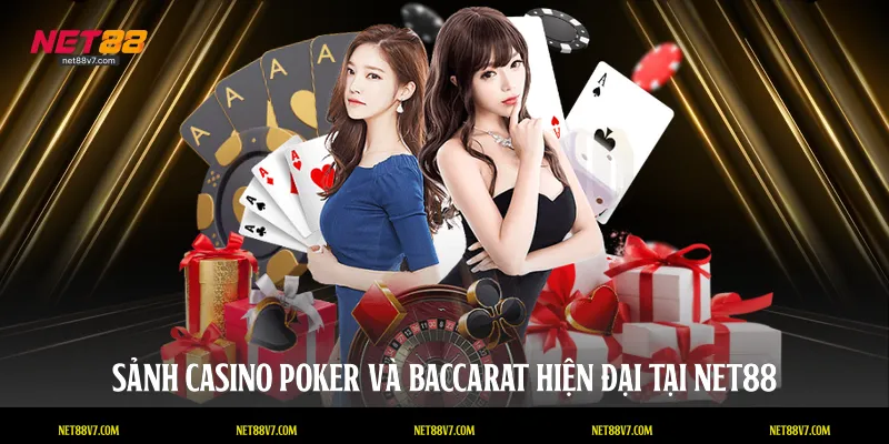 Sảnh Casino Poker và Baccarat hiện đại tại NET88