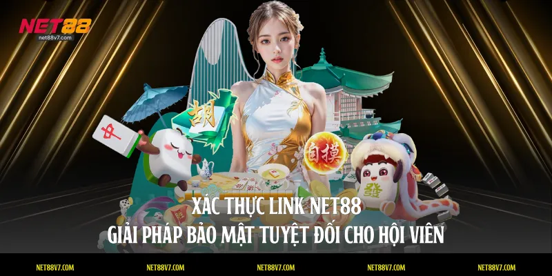 xác thực link Net88
