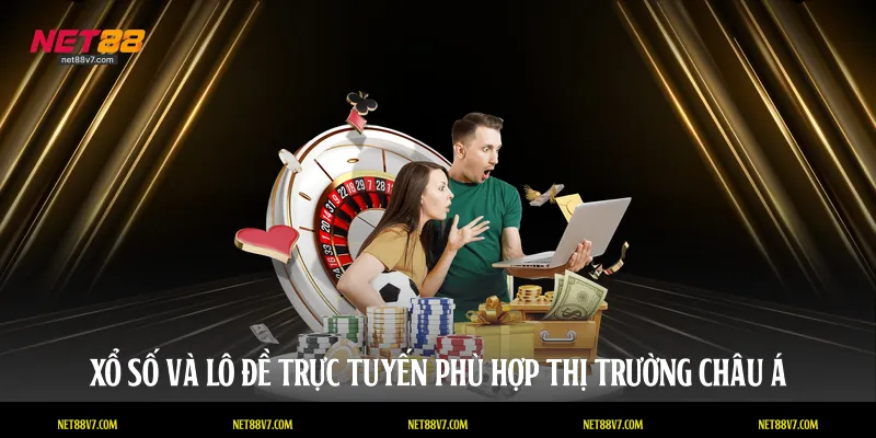 Xổ số và lô đề trực tuyến phù hợp thị trường châu Á